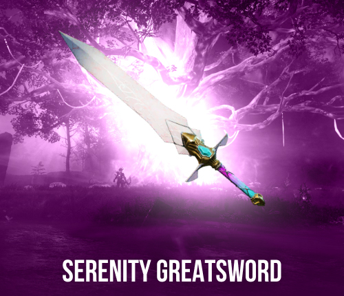 SERENITY ARTIFACT GREATSWORD